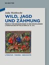 Wild, Jagd und Zähmung